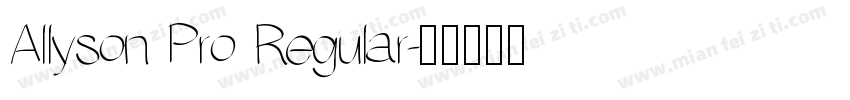 Allyson Pro Regular字体转换